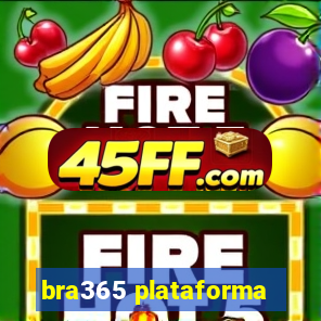 bra365 plataforma